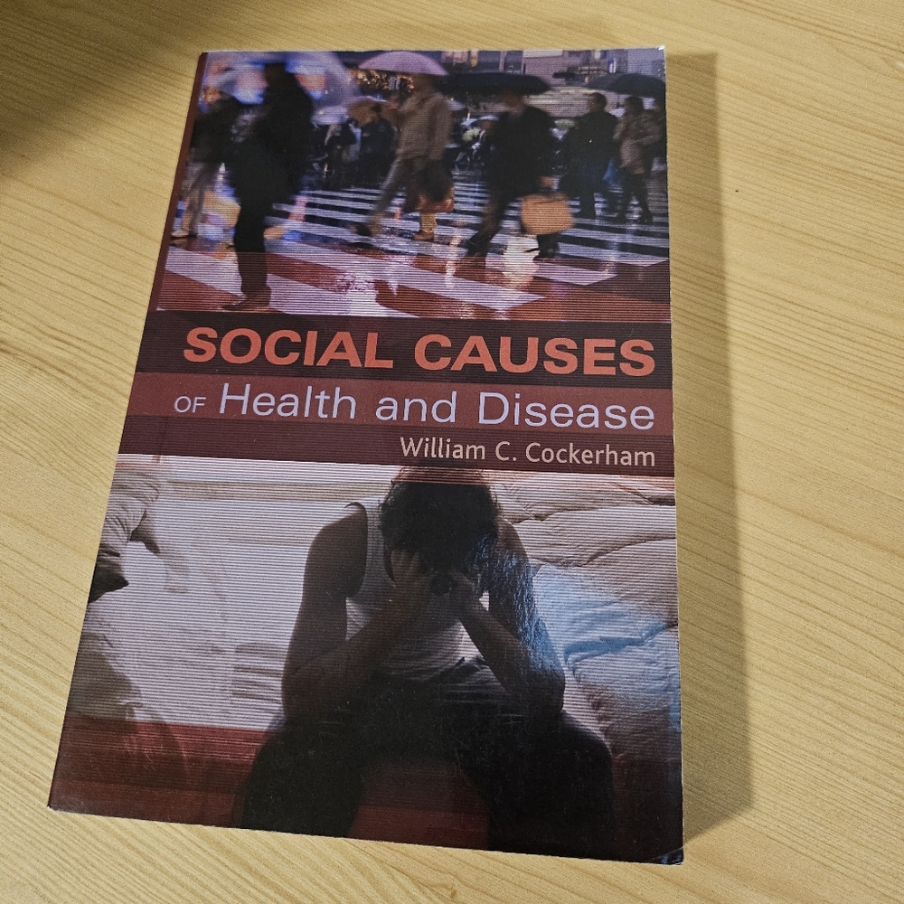 Social Causes of Health and Disease by William C. Cockerham Book